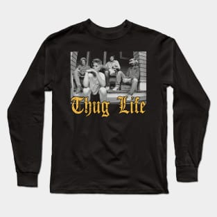 Thug Life Golden Girls Long Sleeve T-Shirt